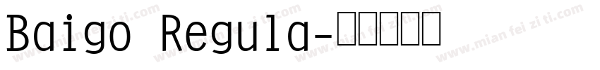 Baigo Regula字体转换